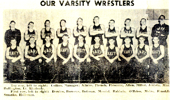 back row, left to right:  Braun D. Collins, Manager, Arland A. Adams, Mid'n [15-46], D. French, Fiesenne, Glenn L. Allen Mid'n 4/C [14-46], William Miller, A/C, James F. Jenista, Mid'n 4/C [14-46], Marx, Keith R. Builington, Mid'n 4/C [15-46], LT Max Kimberly, Coach. front row, left to right:	Pat Derrico, Kenneth A. Burrows, Mid'n 4/C [13-46], Butman, George Mendel, William Baldwin, O'Brien, Jim Meloz (?), Colvin Franklin, Smanko, Harvey H. Holleman.